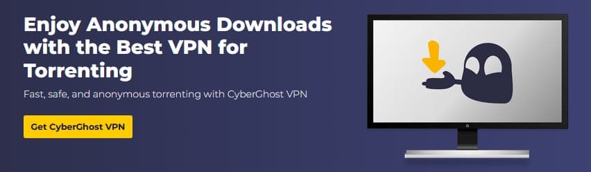 CyberGhost Best VPN for Torrenting